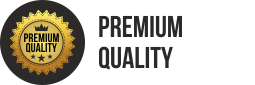 Premium Quality